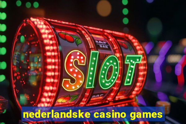 nederlandske casino games