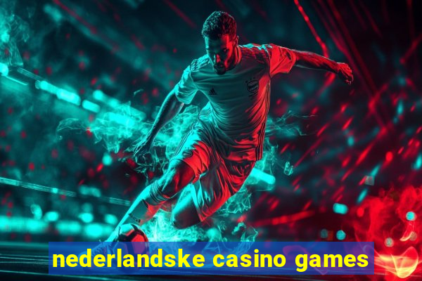 nederlandske casino games