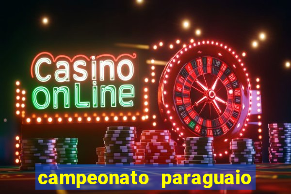 campeonato paraguaio de hoje