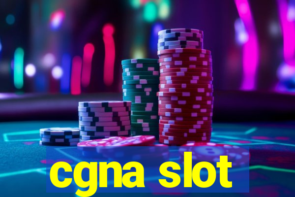 cgna slot