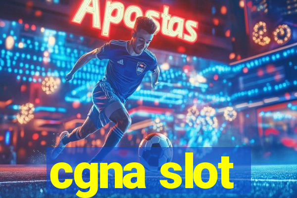 cgna slot