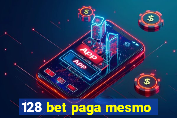 128 bet paga mesmo