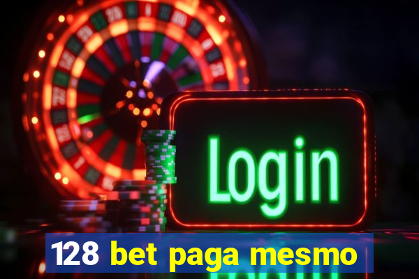 128 bet paga mesmo