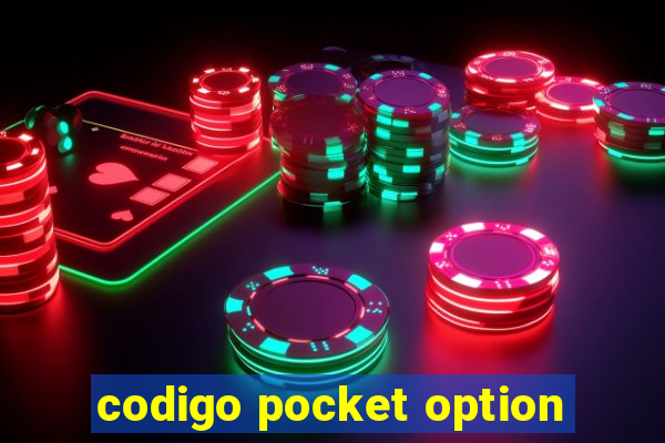 codigo pocket option