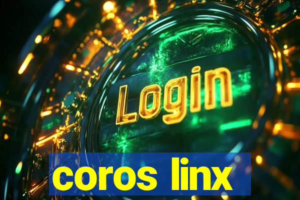 coros linx