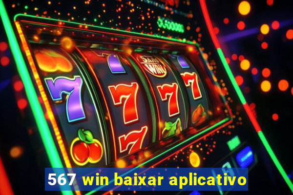 567 win baixar aplicativo