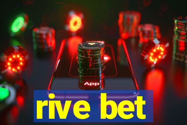 rive bet