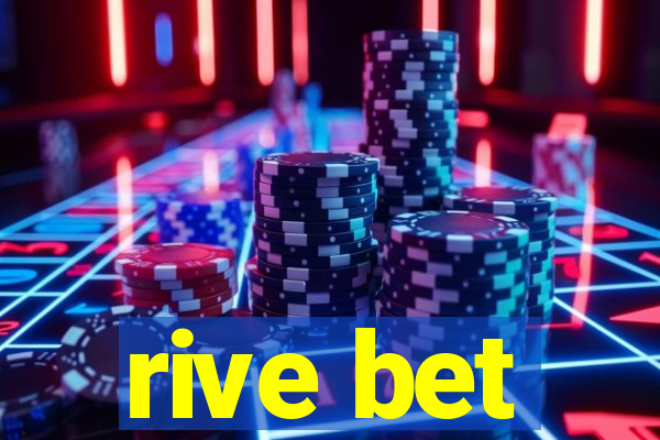 rive bet