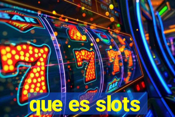 que es slots