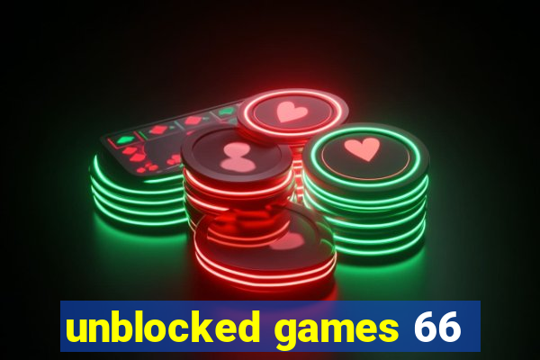 unblocked games 66