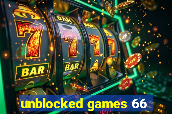 unblocked games 66