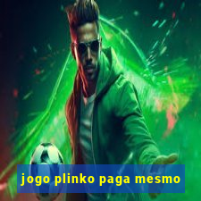 jogo plinko paga mesmo