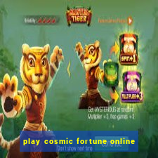 play cosmic fortune online