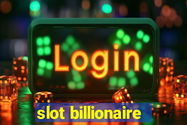 slot billionaire