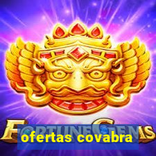 ofertas covabra