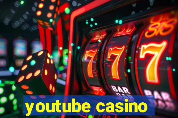 youtube casino