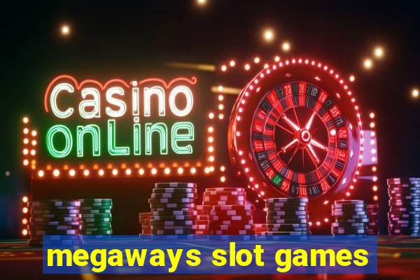 megaways slot games