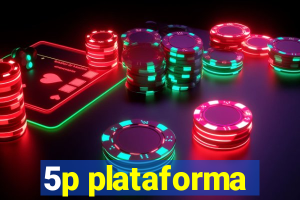 5p plataforma