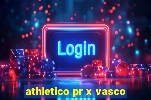 athletico pr x vasco