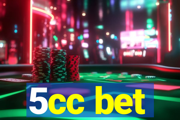 5cc bet