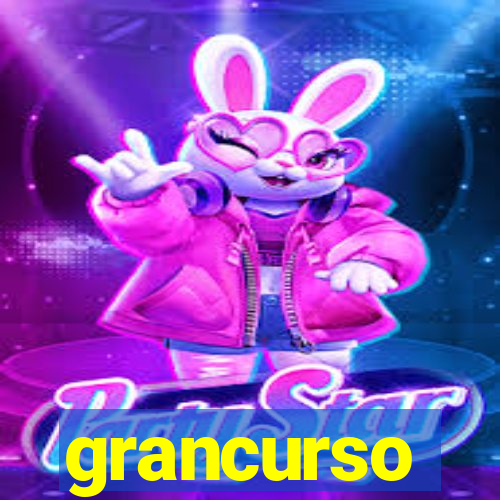 grancurso