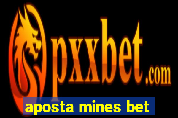 aposta mines bet