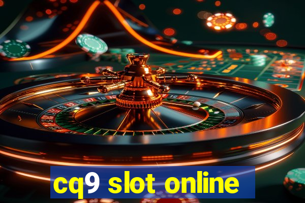 cq9 slot online