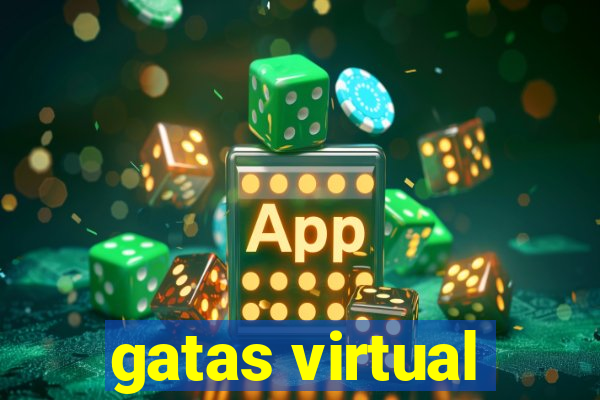 gatas virtual