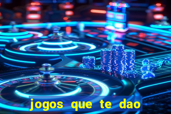 jogos que te dao bonus no cadastro