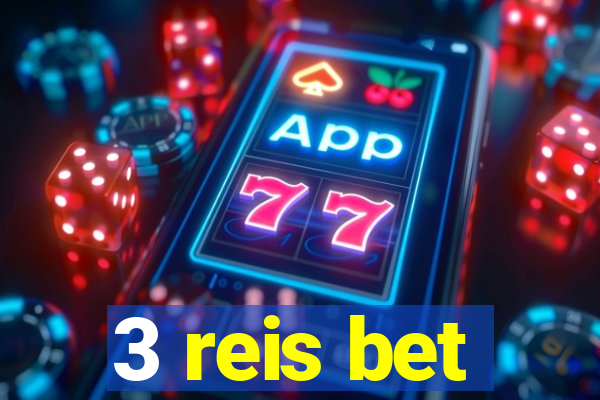 3 reis bet