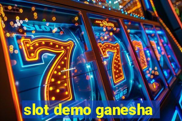 slot demo ganesha