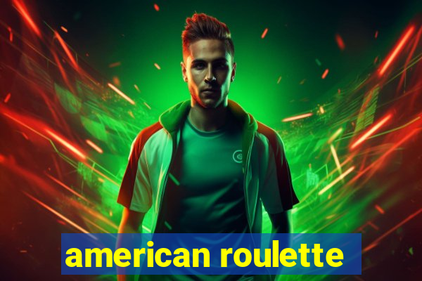 american roulette