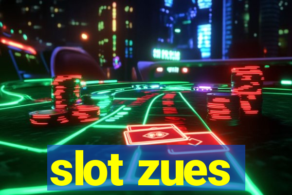 slot zues