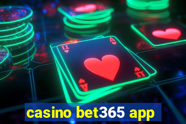 casino bet365 app