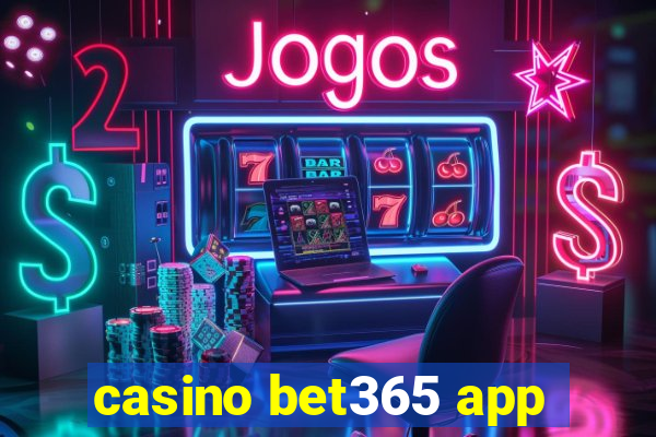 casino bet365 app