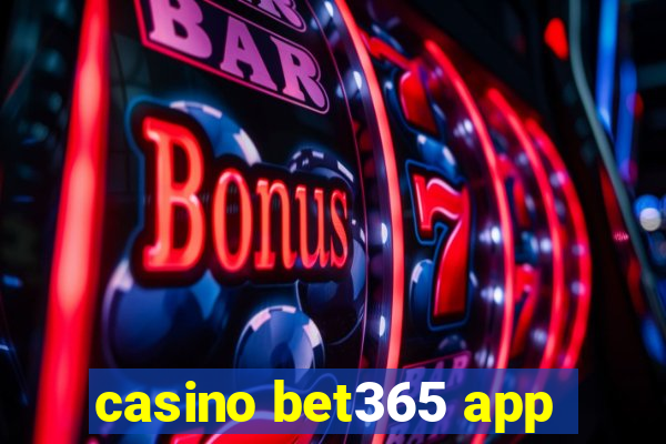 casino bet365 app