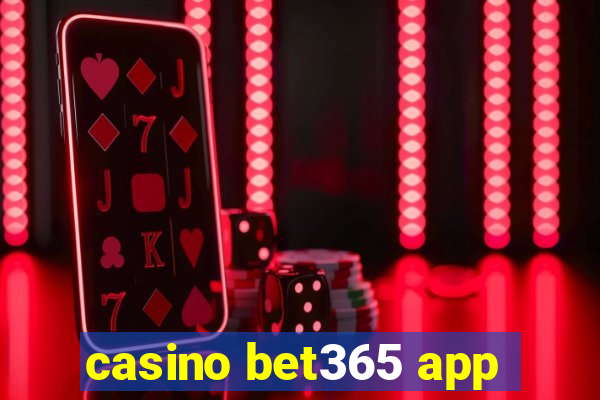 casino bet365 app