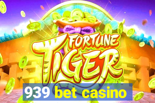 939 bet casino