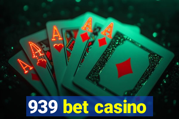 939 bet casino