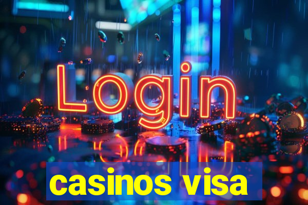 casinos visa