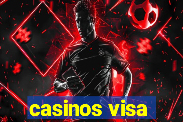 casinos visa