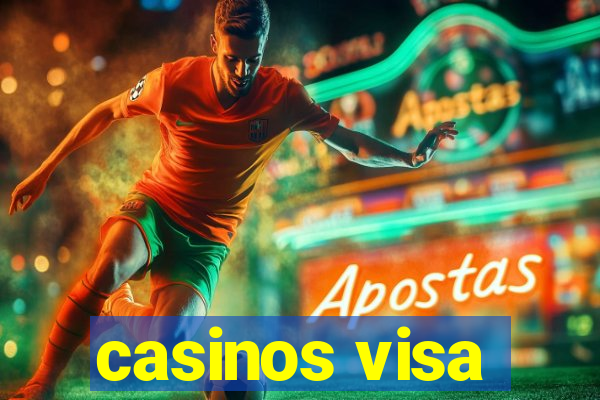 casinos visa