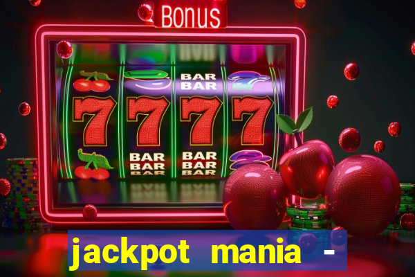 jackpot mania - vegas slots