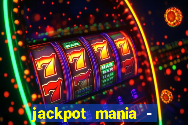 jackpot mania - vegas slots