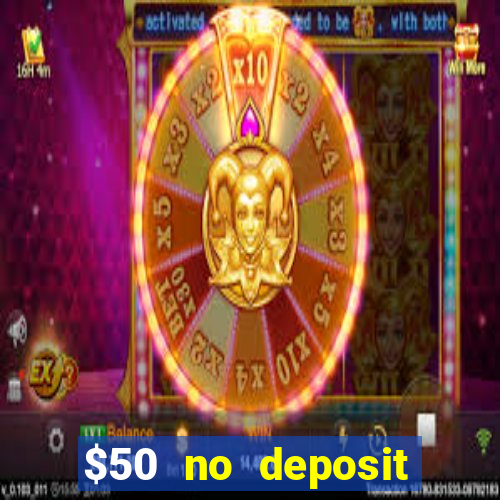 $50 no deposit bonus casino