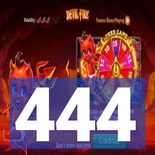 444