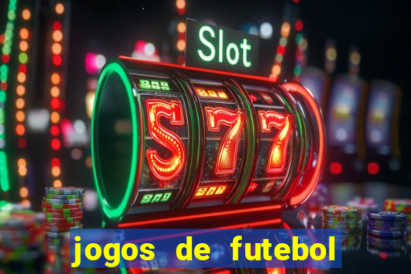 jogos de futebol de amanha