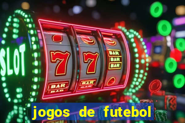 jogos de futebol de amanha