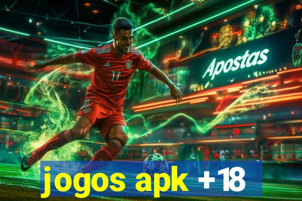 jogos apk +18