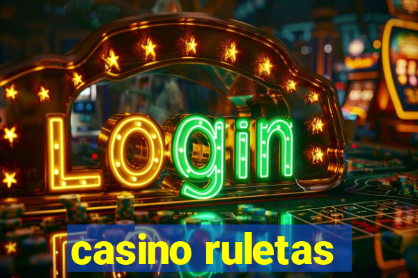 casino ruletas